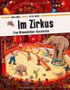 Im Zirkus: Eine Wimmelbilder-Geschichte. Vierfarbiges Pappbilderbuch