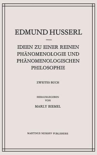 Ideen zu einer Reinen Phänomenologie und Phänomenologischen Philosophie: Phänomenologische Untersuchungen zur Konstitution (Husserliana: Edmund Husserl – Gesammelte Werke, 4, Band 4)