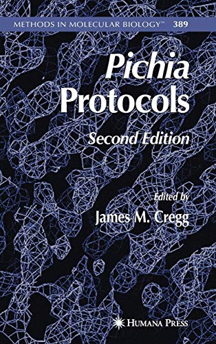 Pichia Protocols (Methods in Molecular Biology, 389, Band 389)
