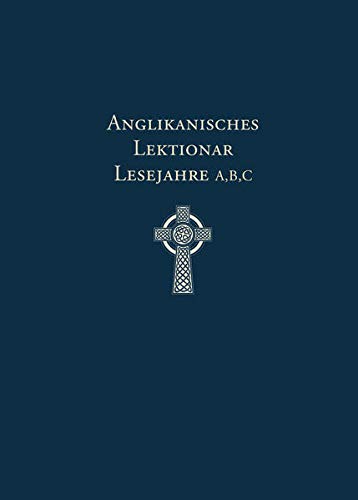 Anglikanisches Lektionar: Lesejahre A, B, C