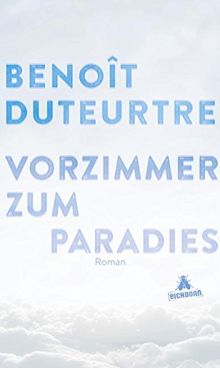 Vorzimmer zum Paradies: Roman
