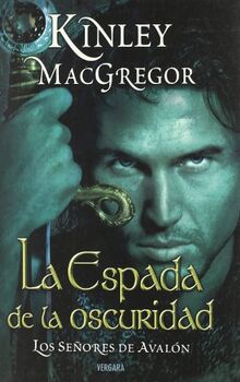 LA ESPADA DE LA OSCURIDAD: LOS SEÑORES DE AVALON. VOL. I (AMOR Y AVENTURA, Band 0)