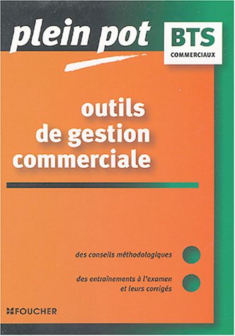 Outils De Gestion Commerciale Bts Action Commerciale, Bts Commerce International, Bts Force De Vente Et Dut Techniques De Commercialisation