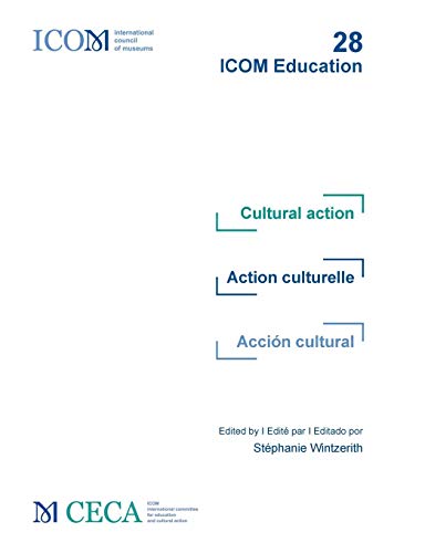 Cultural action - Action culturelle - Acción cultural: ICOM Education 28
