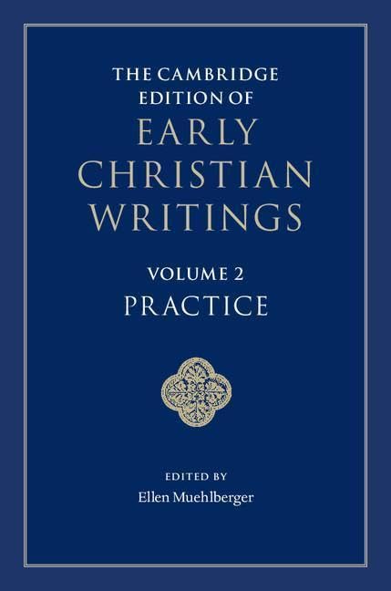 The Cambridge Edition of Early Christian Writings (The Cambridge Edition of Early Christian Writings, 2, Band 2)