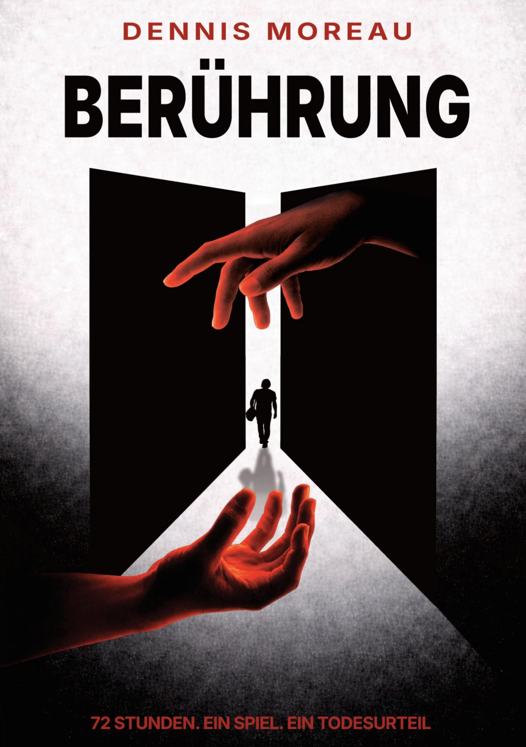 Berührung: 72 Stunden. Ein Spiel. Ein Todesurteil.