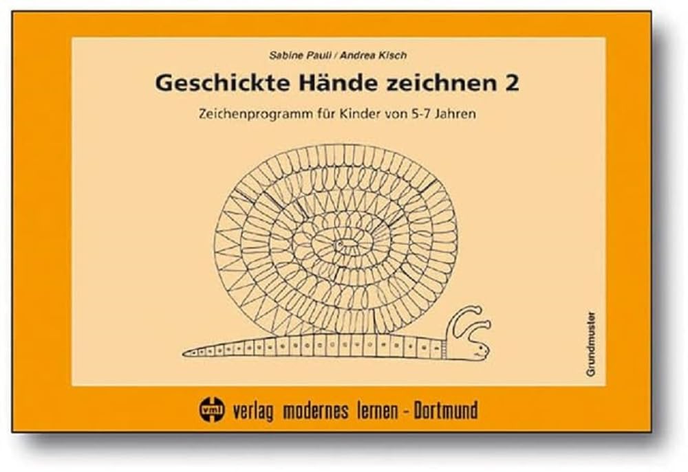 Geschickte Hände zeichnen 2: Zeichenprogramm für Kinder von 5-7 Jahren - Grundmuster (Praxis Ergotherapie)