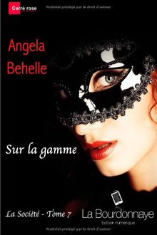 Sur La Gamme (La Societe : Tome 7)