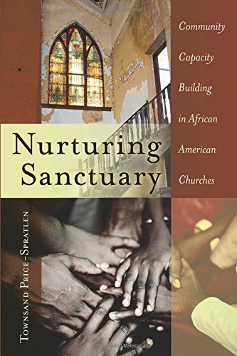 Nurturing Sanctuary: Community Capacity Building in African American Churches (Black Studies and Critical Thinking)