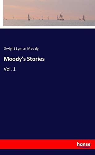 Moody's Stories: Vol. 1