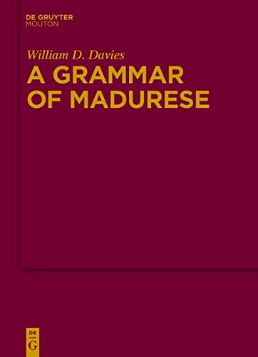 A Grammar of Madurese (Mouton Grammar Library [MGL], Band 50)