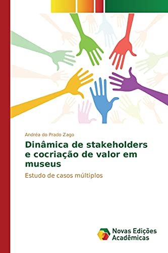 Dinâmica de stakeholders e cocriação de valor em museus: Estudo de casos múltiplos