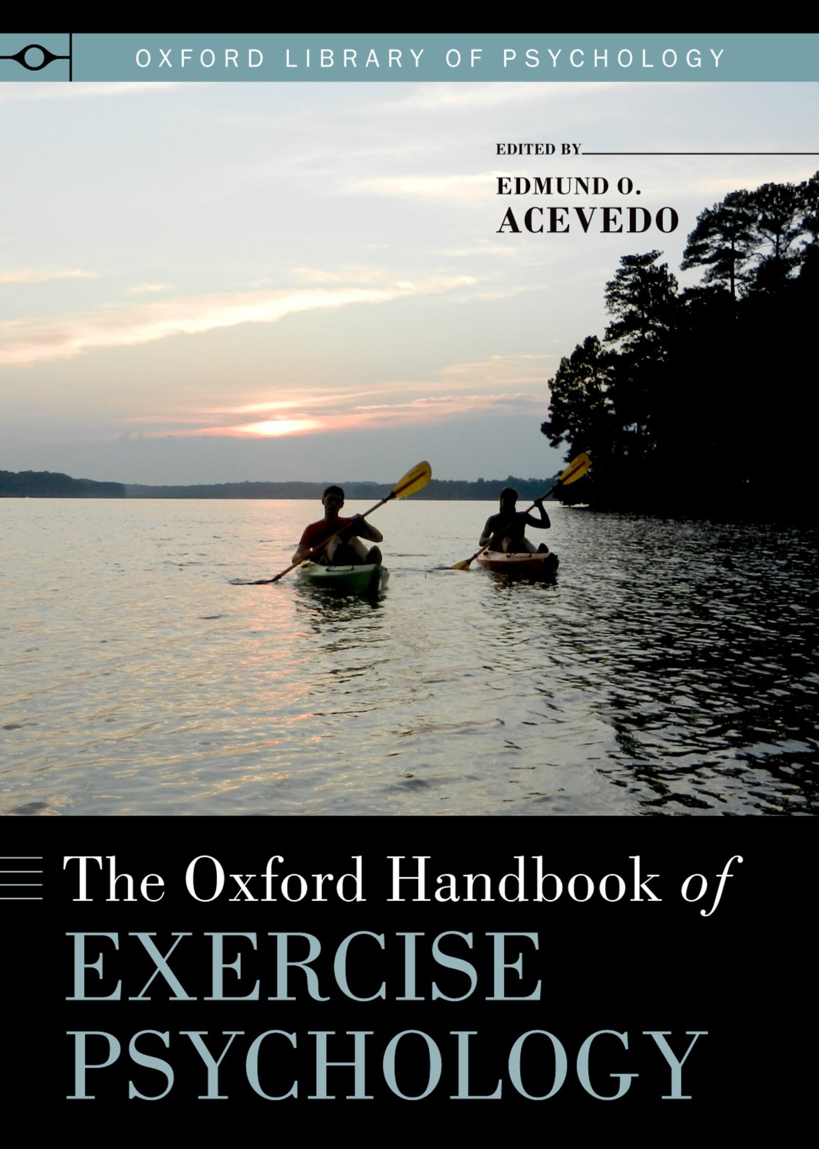 Oxford Handbook of Exercise Psychology (Oxford Library of Psychology)