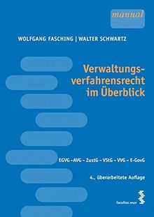 Verwaltungsverfahrensrecht im Überblick: EGVG, AVG, ZustG, VStG, VVG, E-GovG [Österr. Recht]