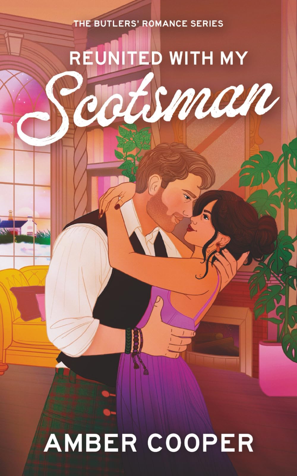 Reunited with my Scotsman: A heart-stopping, angst-fuelled, Scottish, slow burn, steamy, second-chance romance (The Butlers' Romance Series, Band 3)