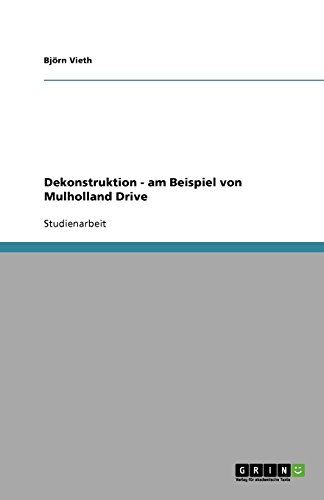 Dekonstruktion - am Beispiel von Mulholland Drive
