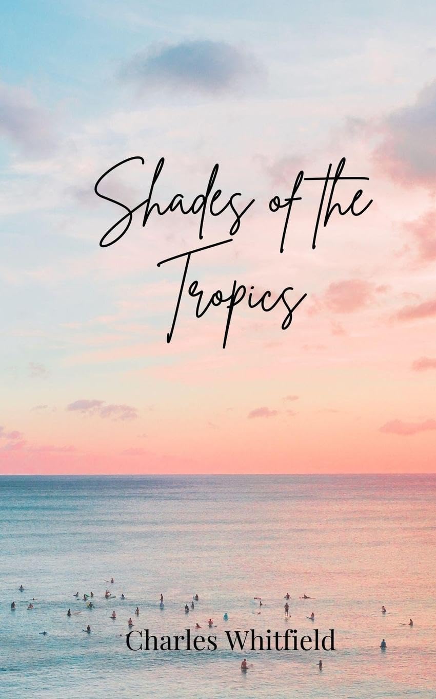 Shades of the Tropics