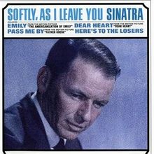 Softly,As I Leave You