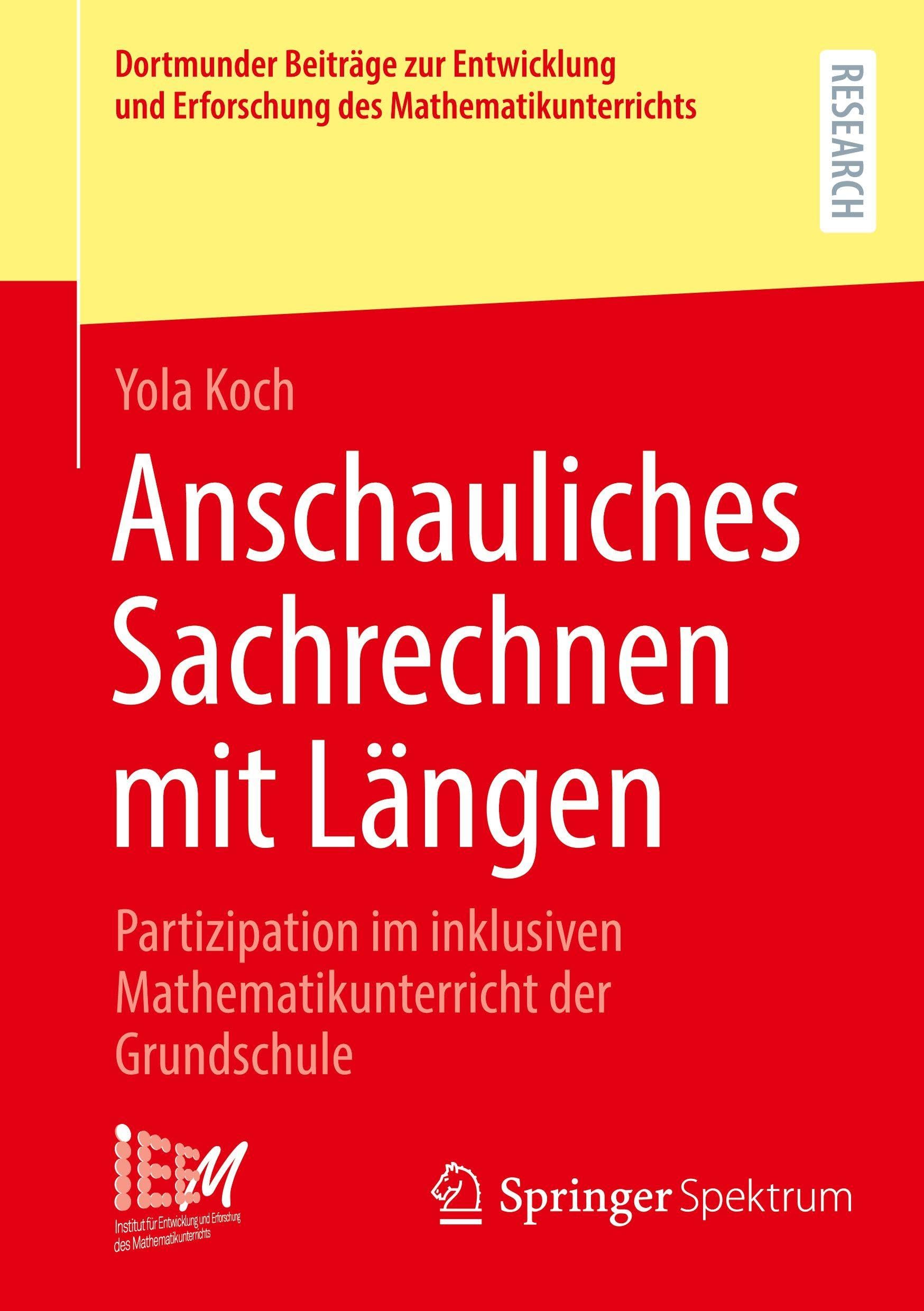 Anschauliches Sachrechnen mit Längen: Partizipation im inklusiven Mathematikunterricht der Grundschule (Dortmunder Beiträge zur Entwicklung und Erforschung des Mathematikunterrichts, 59)