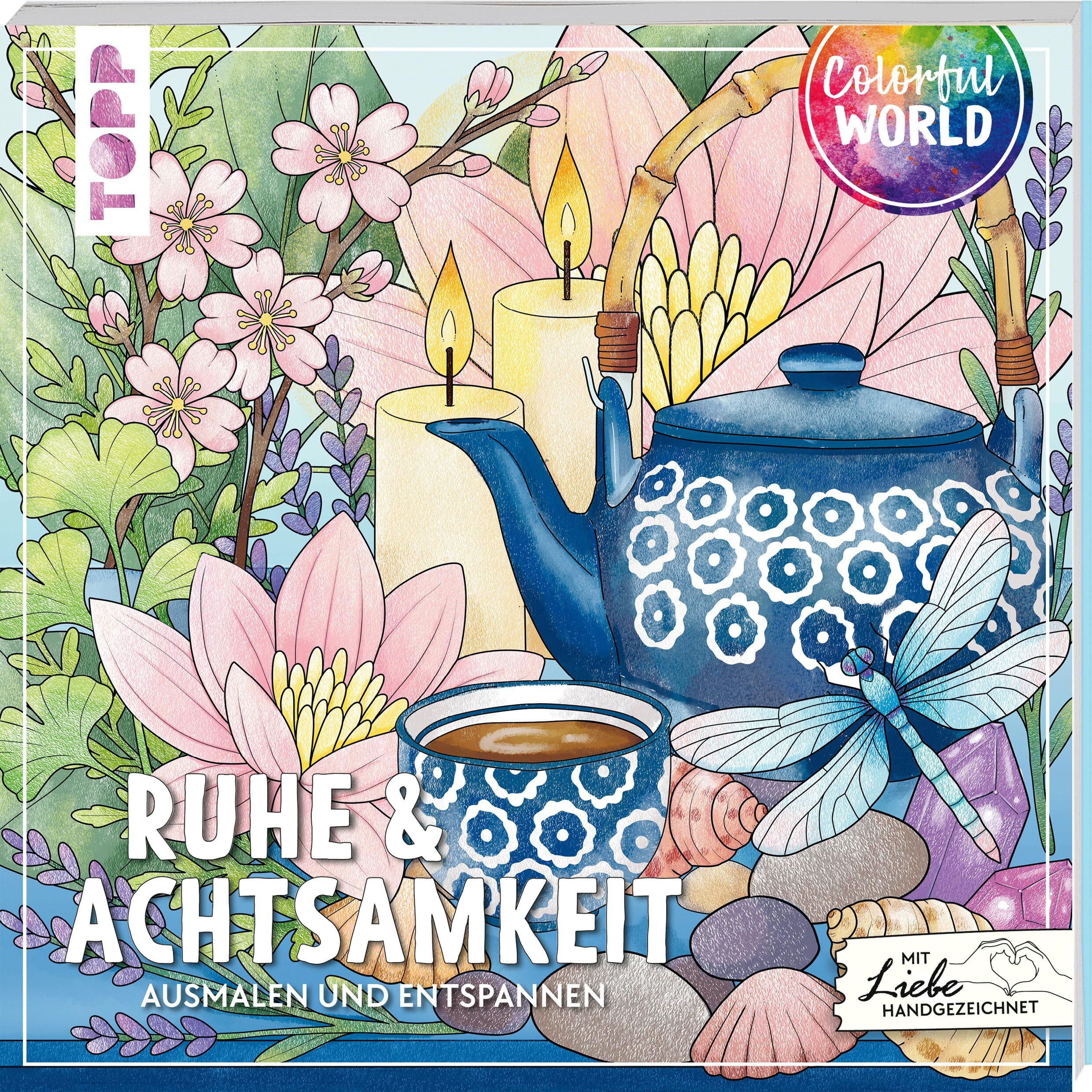 Hund, Kathi: Colorful World - Ruhe & Achtsamkeit