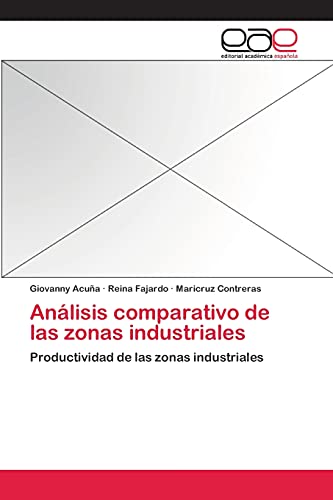 Análisis comparativo de las zonas industriales: Productividad de las zonas industriales