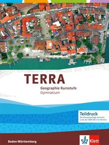 TERRA Geographie Kursstufe: Schülerband 11./12. Schuljahr für Baden-Württemberg | Buch | Zustand gut