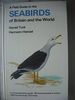 Field Guide to the Sea-birds of Britain and the World