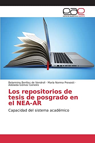 Los repositorios de tesis de posgrado en el NEA-AR: Capacidad del sistema académico