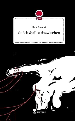 du ich & alles dazwischen. Life is a Story - story.one