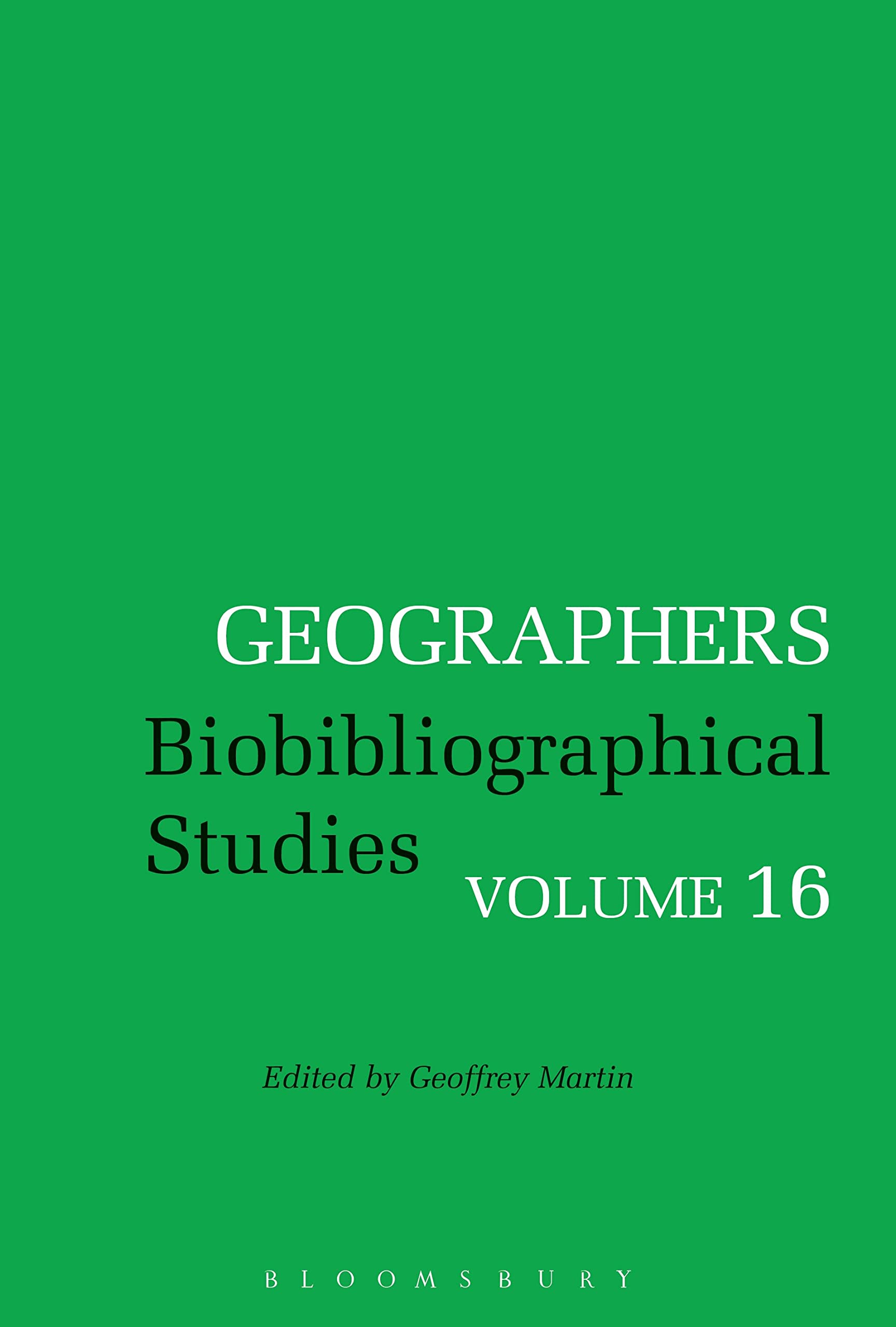 Geographers: Biobibliographical Studies