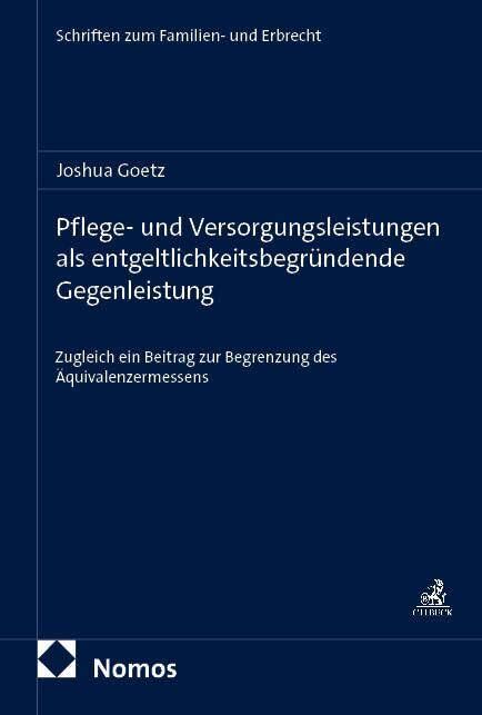 Pflege- und Versorgungsleistungen als entgeltlichkeitsbegründende Gegenleistung