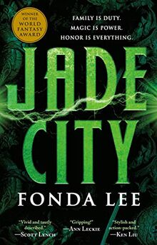 Jade City (The Green Bone Saga, 1, Band 1)