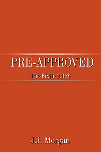 Pre-Approved: The Fixtie Tale$