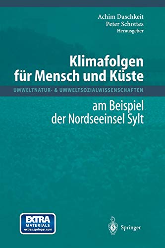 Klimafolgen für Mensch und Küste: am Beispiel der Nordseeinsel Sylt (Umweltnatur- & Umweltsozialwissenschaften)