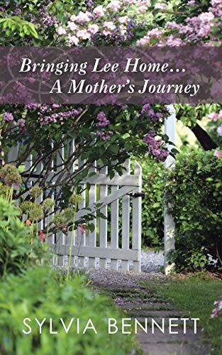 Bringing Lee Home . . . A Mother's Journey
