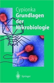 Grundlagen der Mikrobiologie (Springer-Lehrbuch)