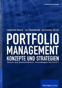 Portfoliomanagement: Konzepte und Strategien: Theorie und praxisorientierte Anwendungen mit Excel(TM)