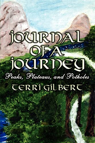 Journal of a Journey: Peaks, Plateaus, and Potholes