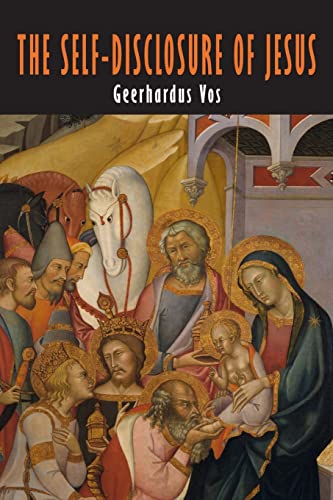 The Self-Disclosure of Jesus: The Modern Debate about the Messianic Consciousness