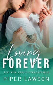 Loving Forever: Ein New Adult Liebesroman (Rivals, Band 4)