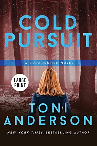 Cold Pursuit: Large Print (Cold Justice(r) Large Print)