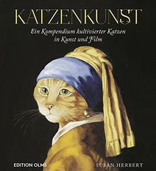 Katzenkunst: Ein Kompendium kultivierter Katzen in Kunst und Film.