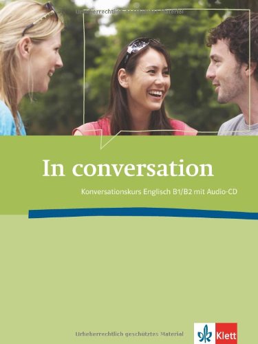 Konversationskurs Englisch B1/B2 In conversation - Neuware