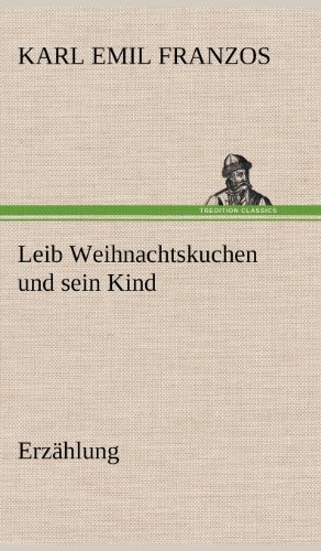 Leib Weihnachtskuchen und sein Kind: Erzählung