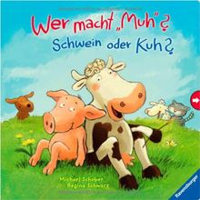 Wer macht "Muh"? Schwein oder Kuh?: Ab 18 Monate