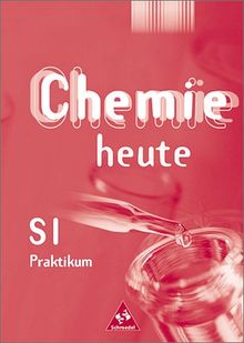 Chemie heute SI - Allgemeine Ausgabe 2001: Praktikum