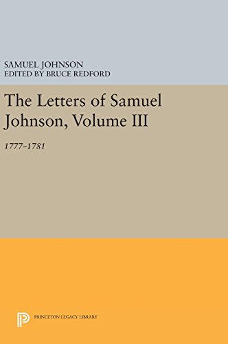 The Letters of Samuel Johnson, Volume III: 1777-1781 (Princeton Legacy Library)