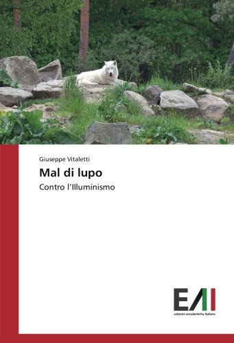 Mal di lupo: Contro l’IIluminismo