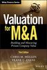 Valuation for M&A: Building and Measuring Private Company Value (Wiley Finance)