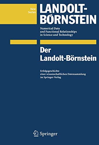 Der Landolt-Börnstein: Erfolgsgeschichte einer wissenschaftlichen Datensammlung im Springer-Verlag